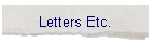 Letters Etc.