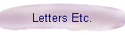 Letters Etc.